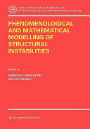 Phenomenological and mathematical modelling of structural instabilities /