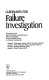 Guidelines for failure investigation /