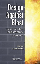 Design against blast : load definition & structural response /