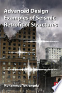 Advanced design examples of seismic retrofit of structures /