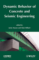Dynamic behavior of concrete and seismic engineering /