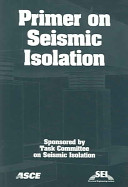 Primer on seismic isolation /