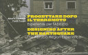 Progettare dopo il terremoto : esperienze per l'Abruzzo = Designing after the earthquake : the Abruzzo region experience /