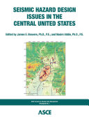 Seismic hazard design issues in the central United States /