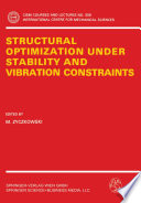 Structural optimization under stability and vibration constraints /