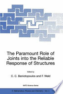 The paramount role of joints into the reliable response of structures : from the classic pinned and rigid joints to the notion of semi-rigidity /