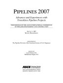 Pipelines 2007 : advances and experiences with trenchless pipeline projects : proceedings of the ASCE International Conference on Pipeline Engineering and Construction : July 8-11, 2007, Boston, Massachusetts /