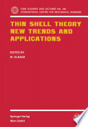 Thin shell theory : new trends and applications /