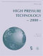 High pressure technology, 2000 : presented at the 2000 ASME Pressure Vessels and Piping Conference, Seattle, Washington, July 23-27, 2000 /