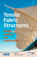 Tensile fabric structures : analysis, design, and construction /