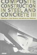 Composite construction in steel and concrete III : proceedings of an Engineering Foundation conference, Swabian Conference Center, Irsee, Germany, June 9-14, 1996 /