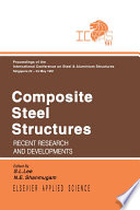 Composite steel structures : recent research and developments /