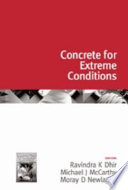 Concrete for extreme conditions : proceedings of the International Conference held at the University of Dundee, Scotland, UK on 9-11 September 2002 /