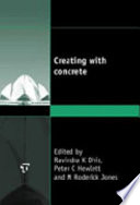 Creating with concrete : opening and leader papers of the proceedings of the international congress held at the University of Dundee, Scotland, UK on 6-10 September 1999 /