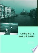 Concrete solutions : proceedings of the International Conference on Concrete Solutions, Padua, Italy, 22-25 June 2009 /