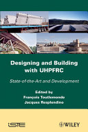 Designing and building with UHPFRC : state of the art and development /
