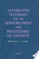 Alternative Materials for the Reinforcement and Prestressing of Concrete /