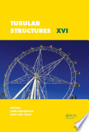 Tubular Structures XVI : Proceedings of the 16th International Symposium for Tubular Structures.