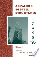 Advances in steel structures : proceedings of International Conference on Advances in Steel Structures, 11-14 December 1996, Hong Kong /