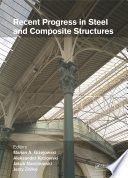 Recent progress in steel and composite structures /
