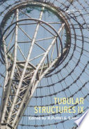 Tubular structures IX : proceedings of the Ninth International Symposium and Euroconference on Tubular Structures, Dusseldorf, Germany, 3-5, April 2001 /
