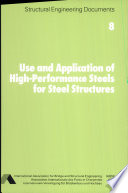 Use and application of high-performance steels for steel structures /