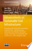 Advancements on Sustainable Civil Infrastructures : Proceedings of the 5th GeoChina International Conference 2018 - Civil Infrastructures Confronting Severe Weathers and Climate Changes: From Failure to Sustainability, held on July 23 to 25, 2018 in HangZhou, China /