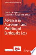 Advances in Assessment and Modeling of Earthquake Loss /