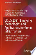 CIGOS 2021, Emerging Technologies and Applications for Green Infrastructure : Proceedings of the 6th International Conference on Geotechnics, Civil Engineering and Structures /