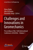 Challenges and Innovations in Geomechanics : Proceedings of the 16th International Conference of IACMAG - Volume 1 /