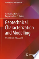 Geotechnical Characterization and Modelling : Proceedings of IGC 2018 /