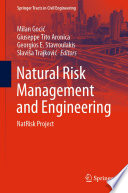 Natural Risk Management and Engineering : NatRisk Project /