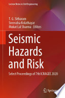 Seismic Hazards and Risk : Select Proceedings of 7th ICRAGEE 2020 /