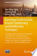 Tunneling in Soft Ground, Ground Conditioning and Modification Techniques : Proceedings of the 5th GeoChina International Conference 2018 - Civil Infrastructures Confronting Severe Weathers and Climate Changes: From Failure to Sustainability, held on July 23 to 25, 2018 in HangZhou, China  /