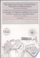 The engineering geology of ancient works, monuments and historical sites : preservation and protection : proceedings of an international symposium organized by the Greek National Group of IAEG, Athens, 19-23 September 1988 /