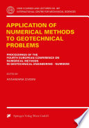 Application of numerical methods to geotechnical problems : proceedings of the fourth European conference on Numerical Methods in Geotechnical Engineering, NUMGE98, Udine, Italy, October 14-16, 1998 /