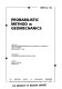 Probabilistic method in geomechanics : presented at the ASME Summer Mechanics and Materials conferences, Tempe, Arizona, April 28-May 1, 1992 /