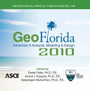 GeoFlorida 2010 : advances in analysis, modeling & design : February 20-24, 2010, West Palm Beach, Florida /