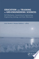 Education and training in geo-engineering Sciences : soil mechanics, geotechnical engineering, engineering geology and rock mechanics.