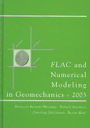 FLAC and numerical modeling in geomechanics : proceedings of the third International FLAC Symposium, 21-24 October 2003, Sudbury, Ontario, Canada /