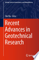 Recent Advances in Geotechnical Research /