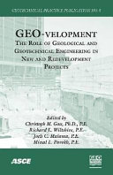Geo-velopment : the role of geological and geotechnical engineering in new and redevelopment projects : proceedings of the 2008 Biennial Geotechnical Seminar, November 7, 2008, Denver, Colorado /
