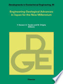 Engineering geological advances in Japan for the new millennium /