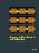 Advances in rock dynamics and applications /