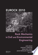 Rock mechanics in civil and environmental engineering : proceedings of the European Rock Mechanics Symposium (EUROCK) 2010, Lausanne, Switzerland, 15-18 June 2010 /