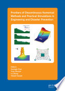Frontiers of discontinuous numerical methods and practical simulations in engineering and disaster prevention /