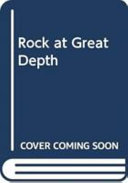 Rock at great depth : rock mechanics and rock physics at great depth = Méchanique des roches et physique des roches en condition de grande profondeur = Felsmechanik und Felsphysik in grosser Tiefe /