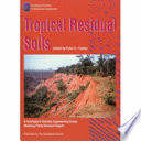 Tropical residual soils : a Geological Society Engineering Group Working Party revised report /