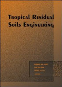 Tropical residual soils engineering /