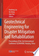 Geotechnical engineering for disaster mitigation and rehabilitation : proceedings of the 2nd International Conference GEDMAR08 in Nanjing, China /